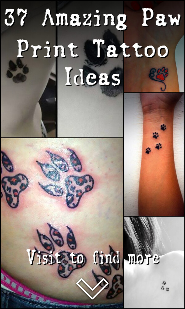 37 Amazing Paw Print Tattoo Ideas