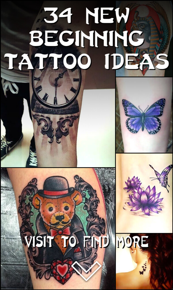 34 New Beginning Tattoo Ideas
