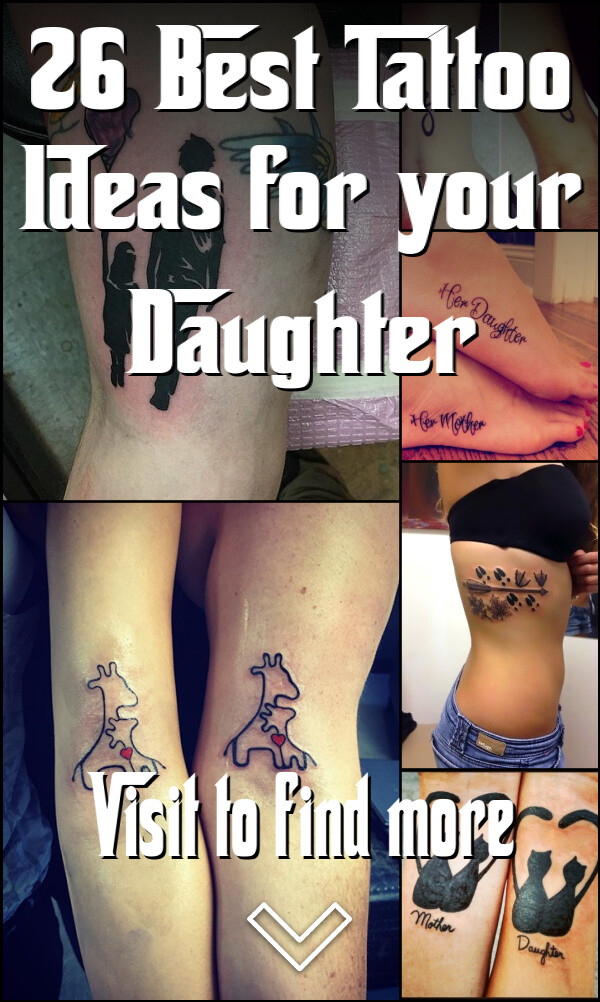 26 Best Tattoo Ideas for your Daughter