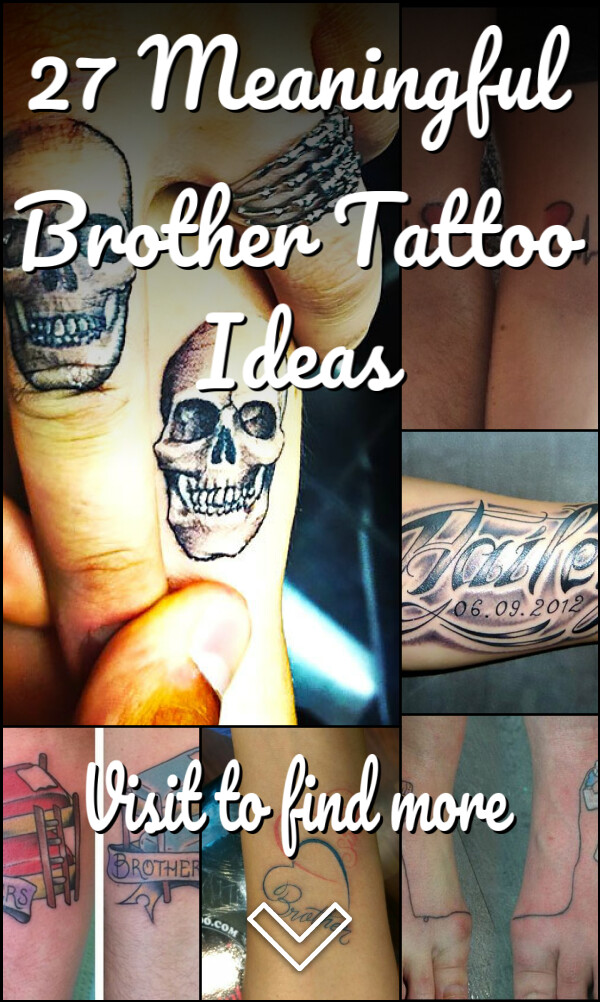 27 Meaningful Brother Tattoo Ideas