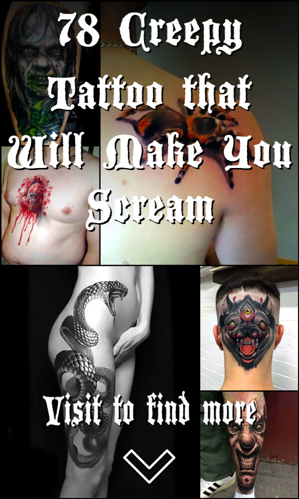 78 Creepy Tattoo that Will Make You Scream