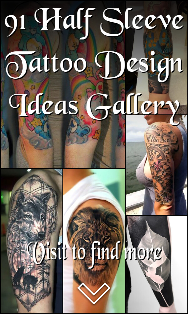 91 Half Sleeve Tattoo Design Ideas Gallery