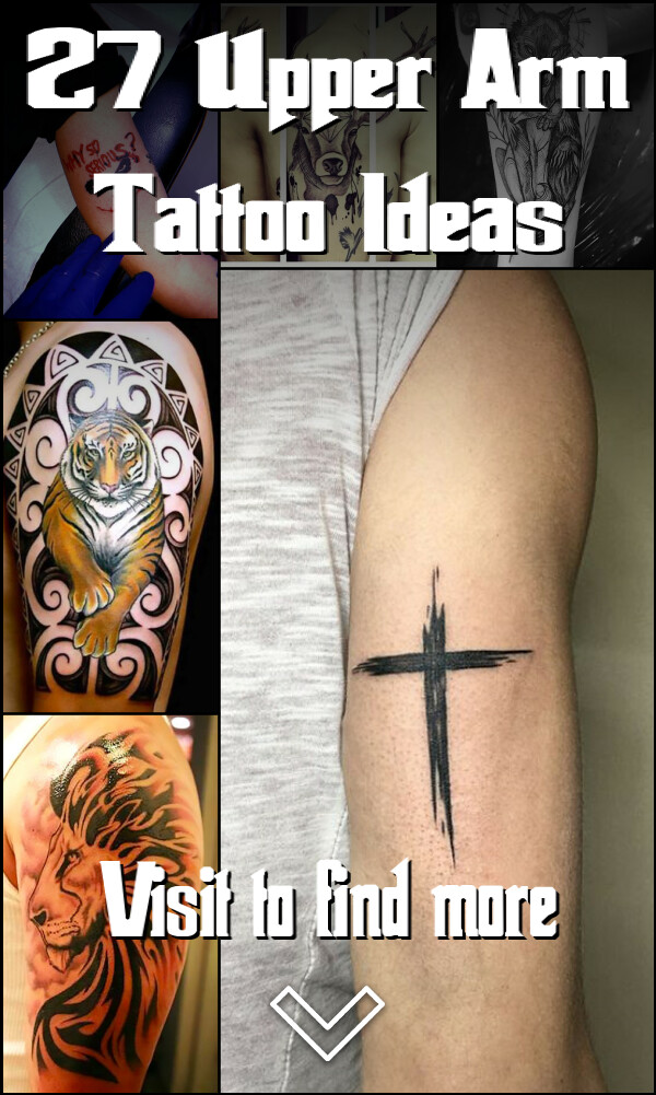 27 Upper Arm Tattoo Ideas