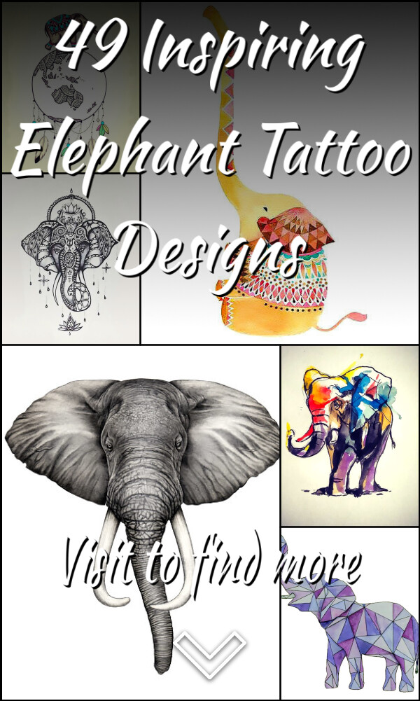 49 Inspiring Elephant Tattoo Designs