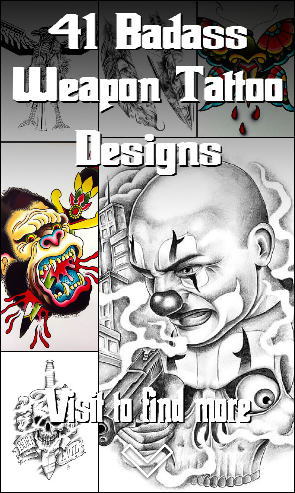 41 Badass Weapon Tattoo Designs