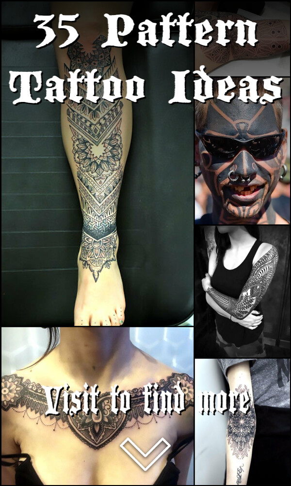 35 Pattern Tattoo Ideas