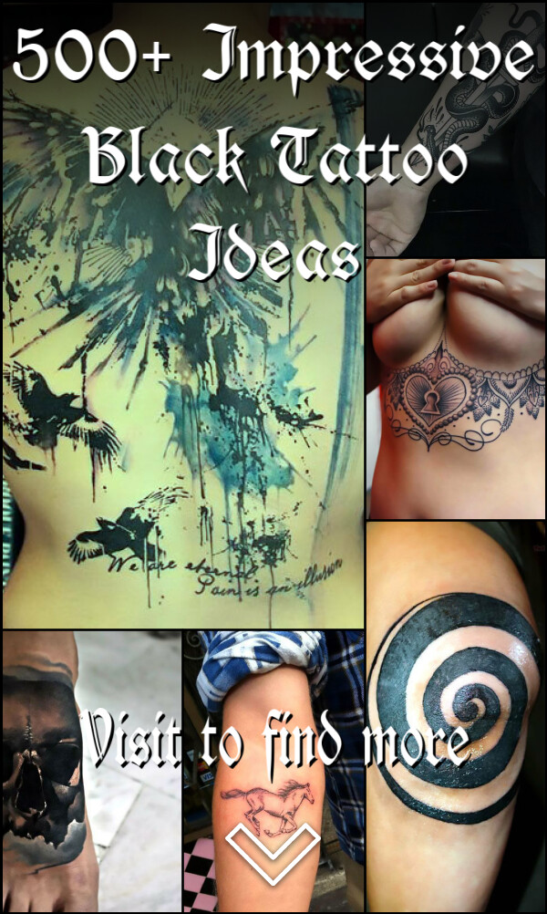 500+ Impressive Black Tattoo Ideas