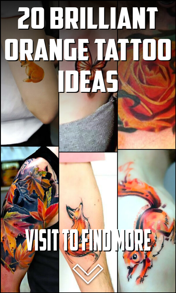 20 Brilliant Orange Tattoo Ideas