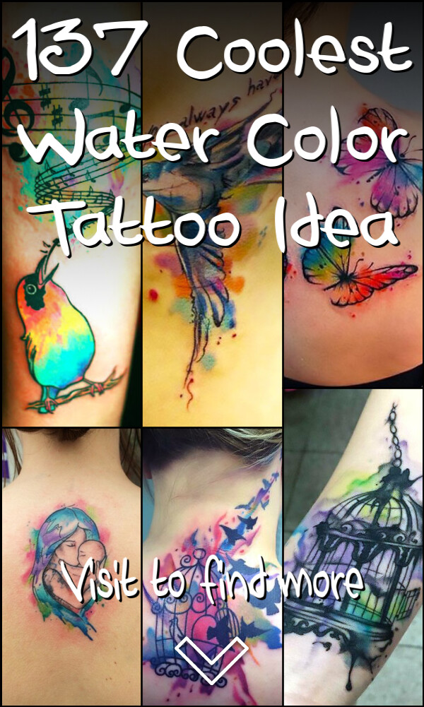 137 Coolest Water Color Tattoo Idea