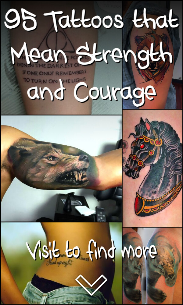 95 Tattoos that Mean Strength and Courage