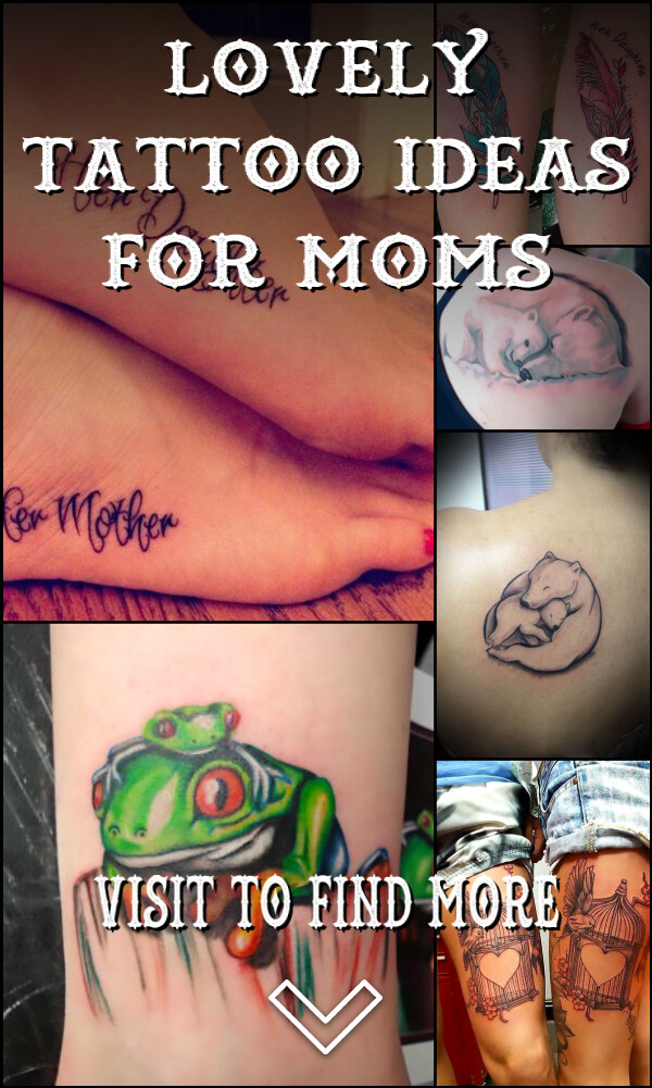 37 Lovely Tattoo Ideas for Moms