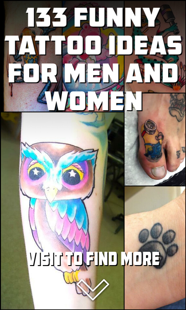 133 Funny Tattoo Ideas for Men and Women