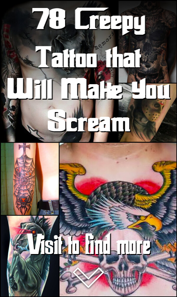 78 Creepy Tattoo that Will Make You Scream