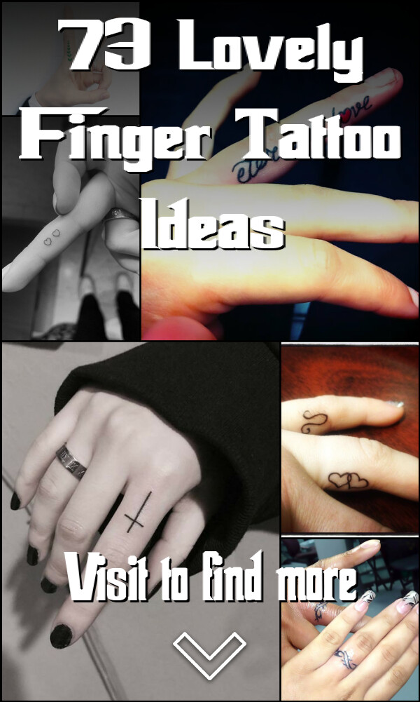 73 Lovely Finger Tattoo Ideas