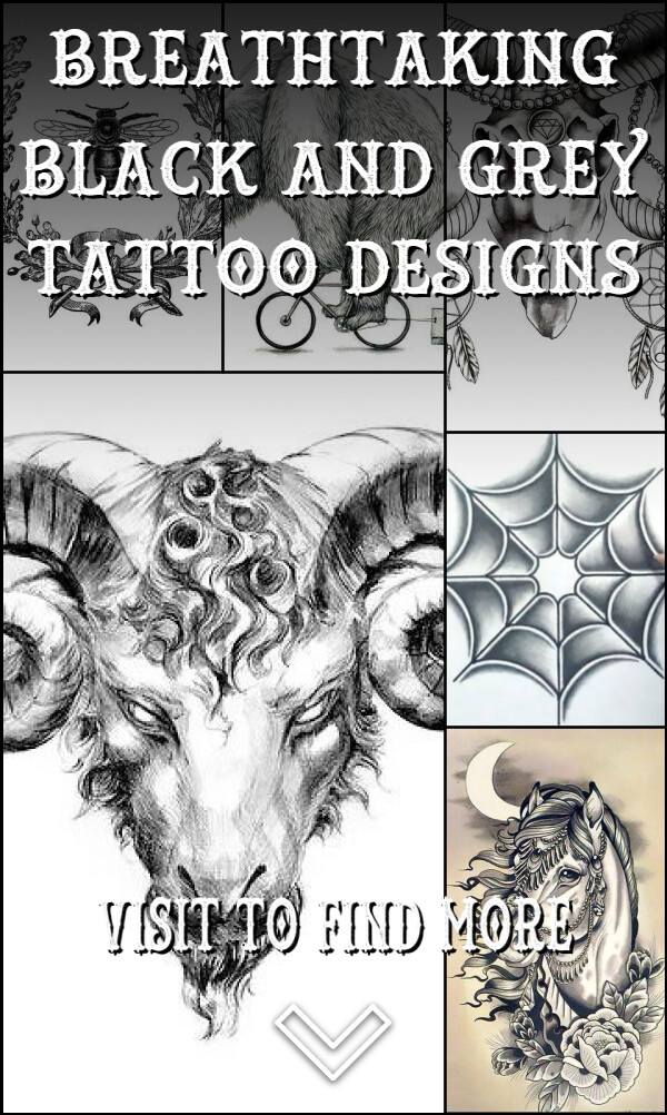 95 Breathtaking Black and Grey Tattoo Designs