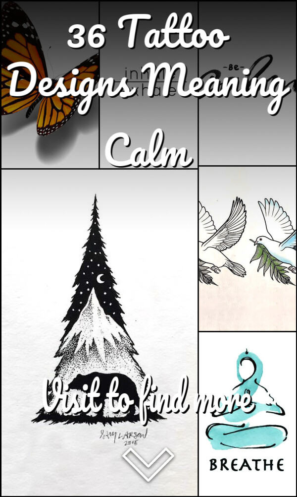 36 Tattoo Designs Meaning Calm