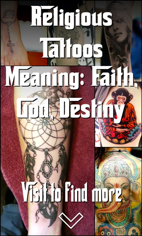 Religious Tattoos Meaning: Faith, God, Destiny