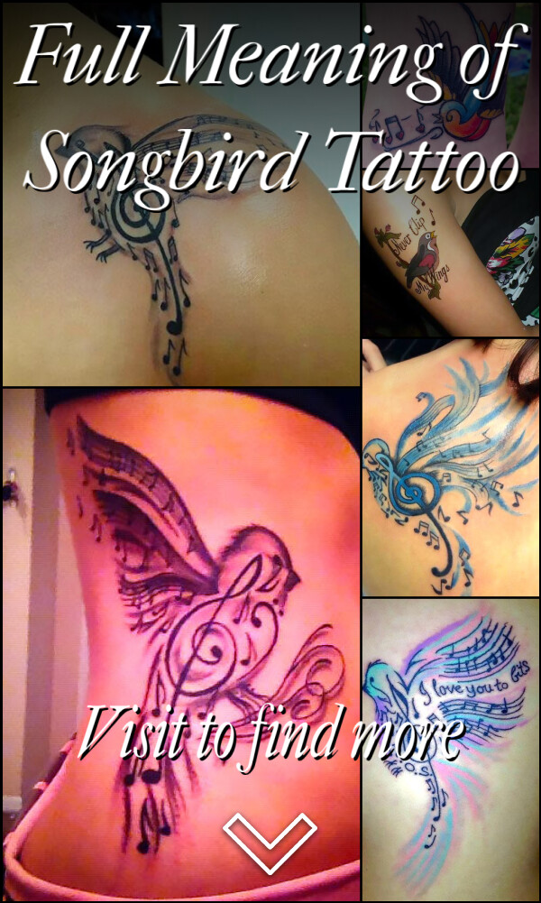 Full Meaning of Songbird Tattoo