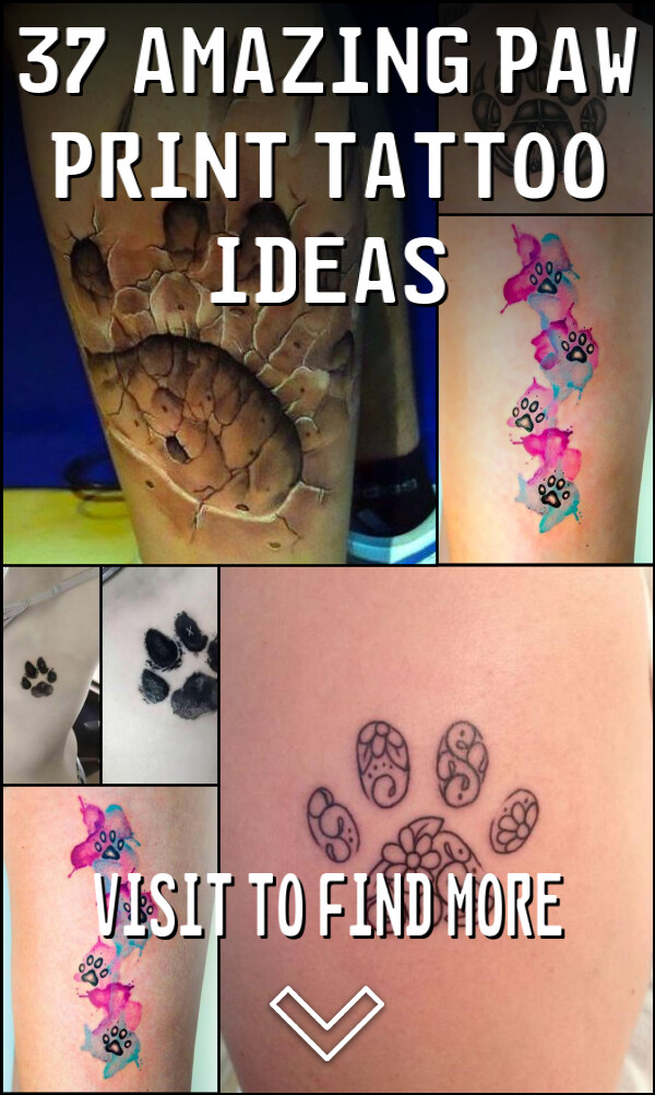 37 Amazing Paw Print Tattoo Ideas