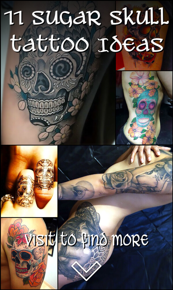 11 Sugar Skull Tattoo Ideas