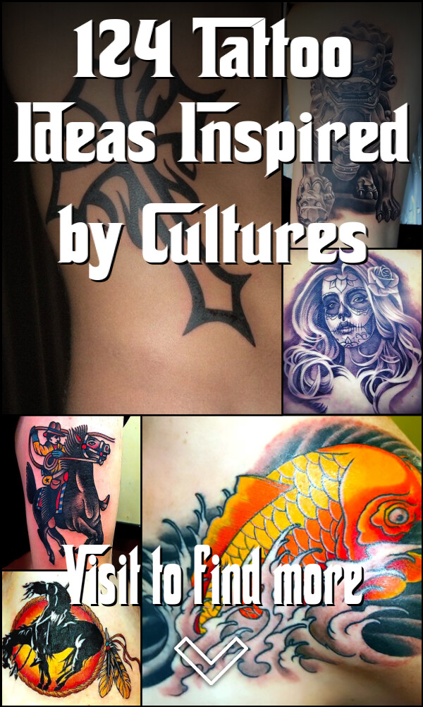 124 Tattoo Ideas Inspired by Cultures