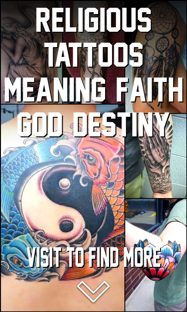 Religious Tattoos Meaning: Faith, God, Destiny