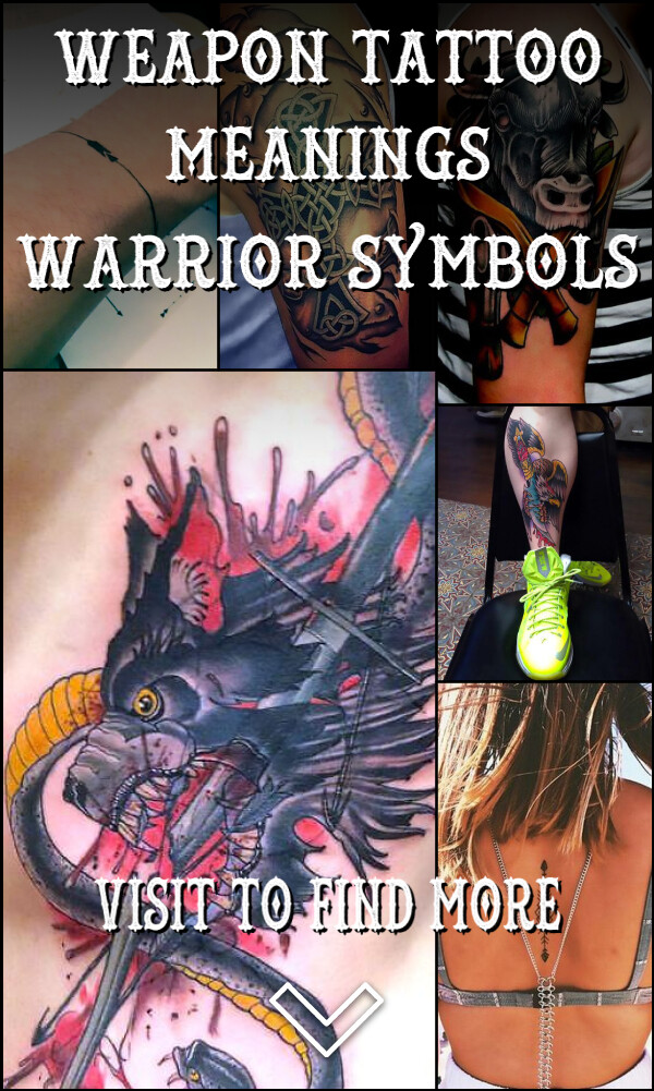 Weapon Tattoo Meanings – Warrior Symbols