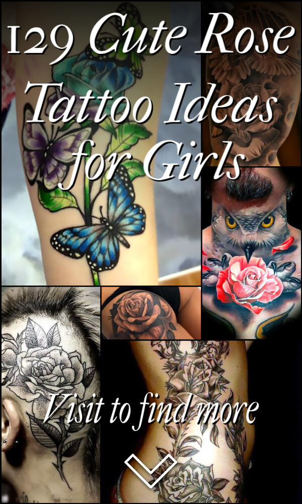 129 Cute Rose Tattoo Ideas for Girls