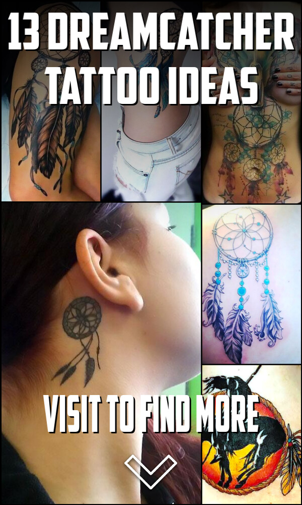 13 Dreamcatcher Tattoo Ideas