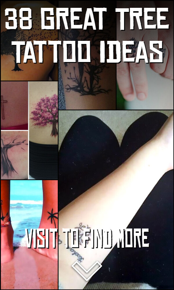 38 Great Tree Tattoo Ideas