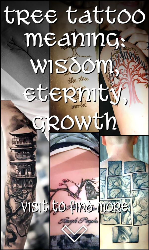 Tree Tattoo Meaning: Wisdom, Eternity, Growth