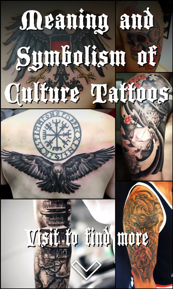 Meaning and Symbolism of Culture Tattoos