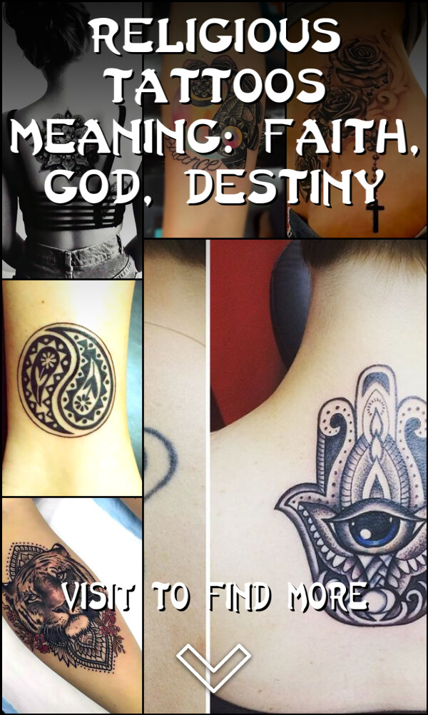 Religious Tattoos Meaning: Faith, God, Destiny