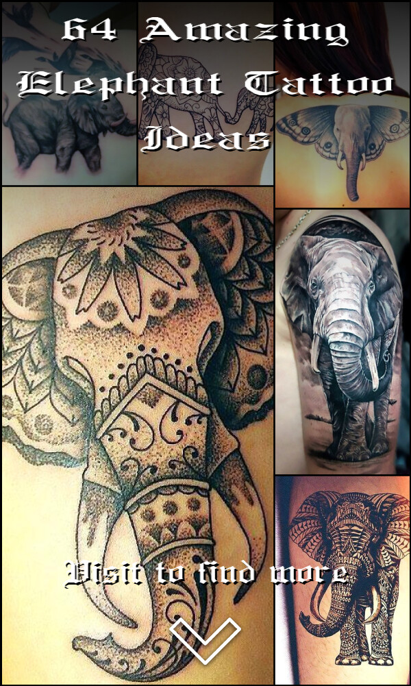 64 Amazing Elephant Tattoo Ideas