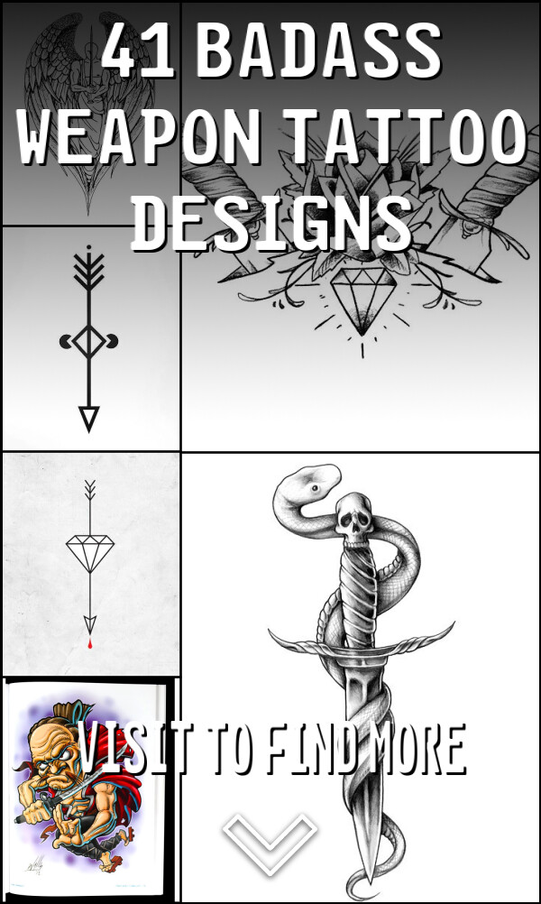 41 Badass Weapon Tattoo Designs