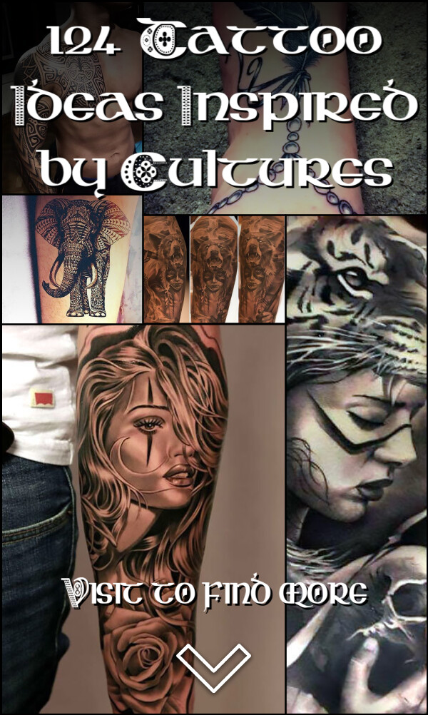 124 Tattoo Ideas Inspired by Cultures