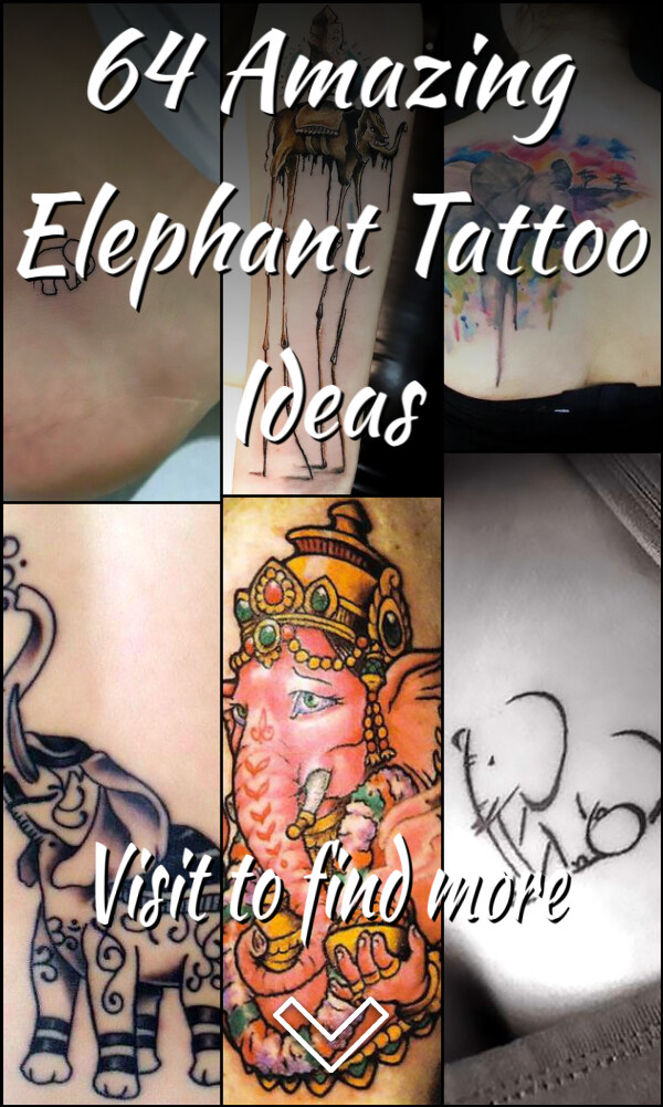 64 Amazing Elephant Tattoo Ideas