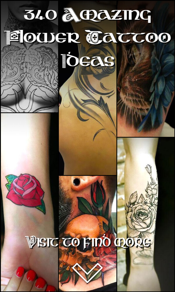 340 Amazing Flower Tattoo Ideas
