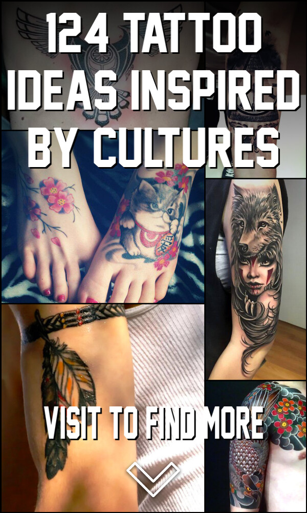 124 Tattoo Ideas Inspired by Cultures