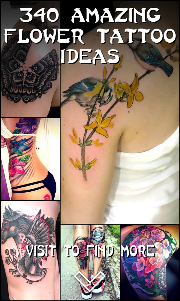 340 Amazing Flower Tattoo Ideas