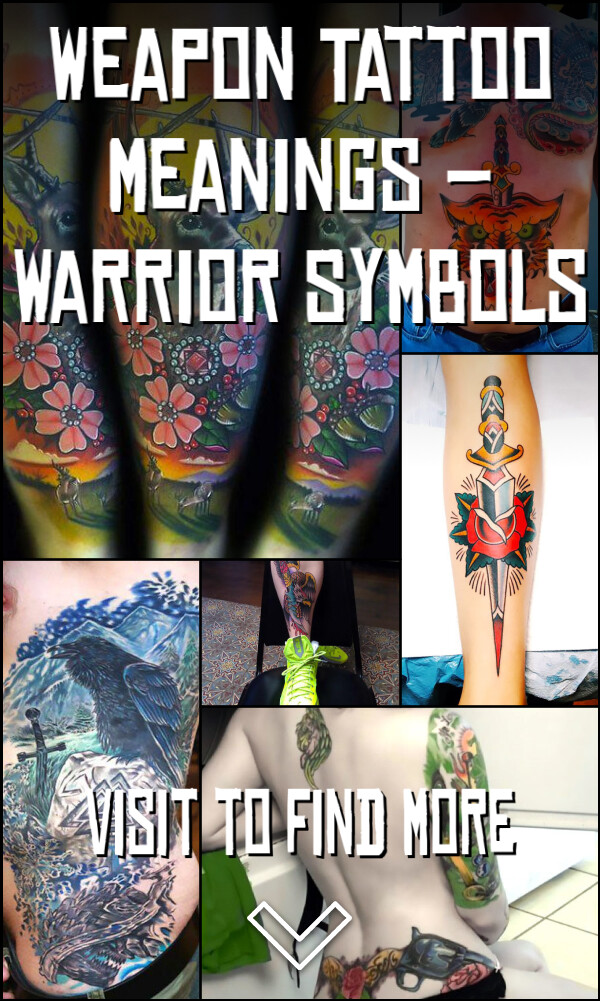 Weapon Tattoo Meanings – Warrior Symbols