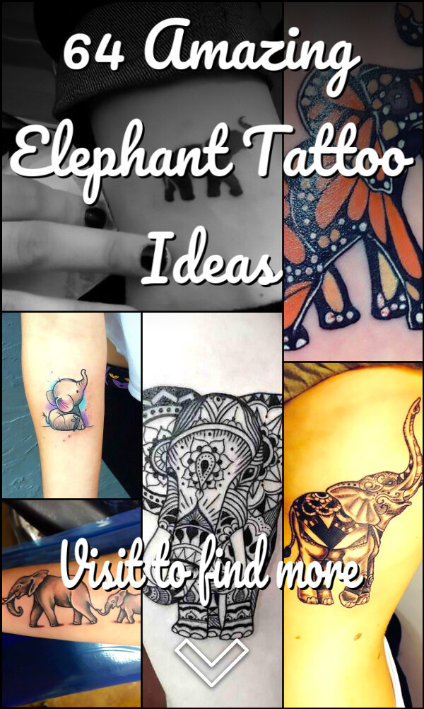 64 Amazing Elephant Tattoo Ideas
