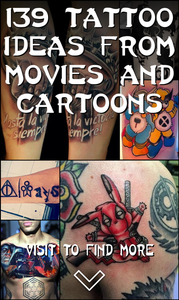 139 Tattoo Ideas from Movies and Cartoons
