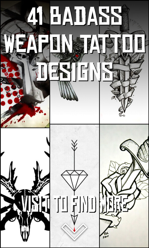 41 Badass Weapon Tattoo Designs