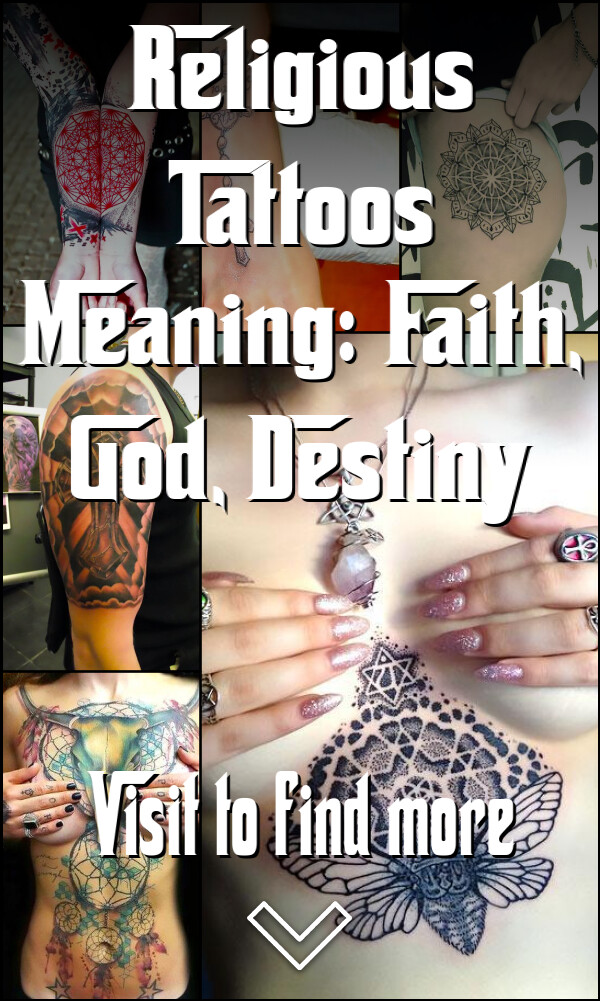 Religious Tattoos Meaning: Faith, God, Destiny