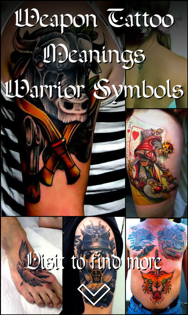 Weapon Tattoo Meanings – Warrior Symbols