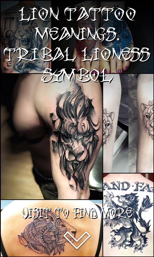 Lion Tattoo Meanings. Tribal Lioness Symbol