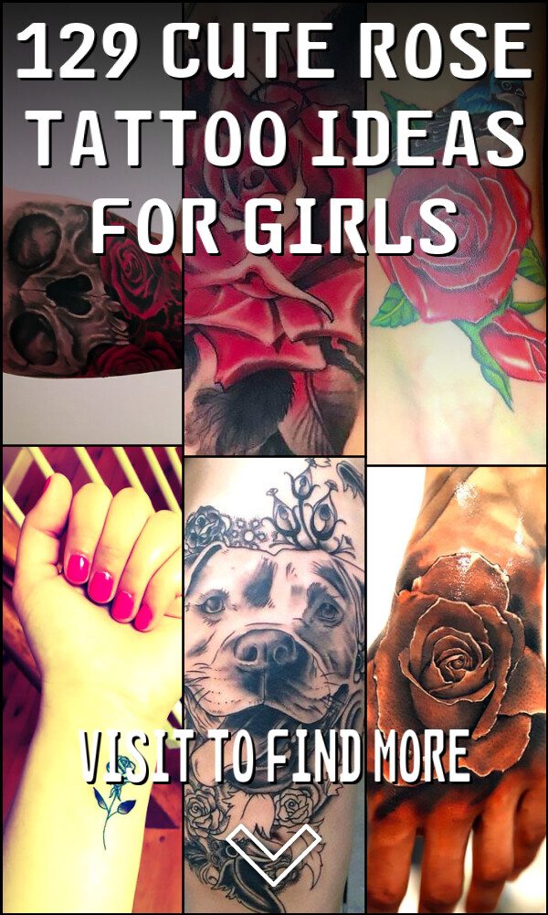 129 Cute Rose Tattoo Ideas for Girls