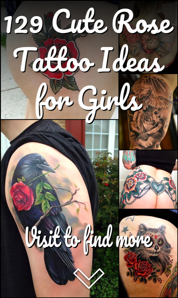 129 Cute Rose Tattoo Ideas for Girls