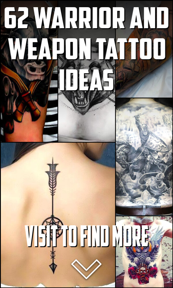 62 Warrior and Weapon Tattoo Ideas
